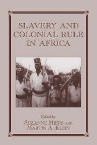 Abbildung von: Slavery and Colonial Rule in Africa - Routledge