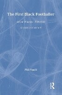 Abbildung von: The First Black Footballer - Routledge