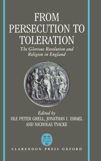 Enlarge image Cover: From Persecution to Toleration - Clarendon Press
