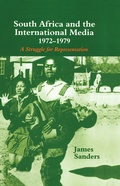 Cover: South Africa and the International Media, 1972-1979 - Routledge