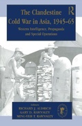 Cover: The Clandestine Cold War in Asia, 1945-65 - Routledge