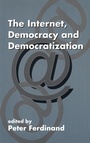 Cover: The Internet, Democracy and Democratization - Routledge
