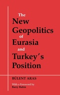 Cover: The New Geopolitics of Eurasia and Turkey's Position - Routledge