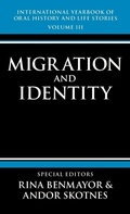 Cover: International Yearbook of Oral History and Life Stories: Volume III: Migration and Identity - Oxford University Press