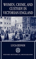 Cover: Women, Crime, and Custody in Victorian England - Clarendon Press