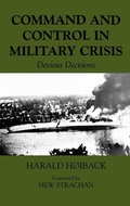 Cover: Command and Control in Military Crisis - Routledge