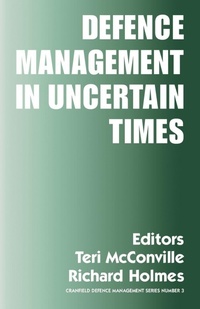 Enlarge image Cover: Defence Management in Uncertain Times - Routledge