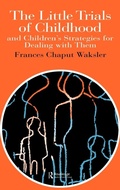 Cover: The Little Trials Of Childhood - Routledge Falmer
