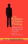 Cover: The Evolution of Deficit Thinking - Routledge Falmer