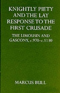 Cover: Knightly Piety and the Lay Response to the First Crusade - Oxford University Press Reprints distributed by Sa