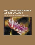 Cover: Strictures on Baldwin's Letters Volume 1 - Rarebooksclub.com