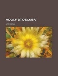 Cover: Adolf Stoecker - Rarebooksclub.com