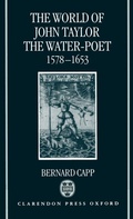 Cover: The World of John Taylor the Water-Poet 1578-1653 - Clarendon Press
