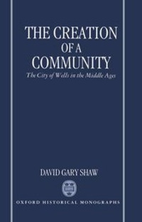 Enlarge image Cover: The Creation of a Community - Clarendon Press