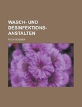 Cover: Wasch- Und Desinfektions-Anstalten - Rarebooksclub.com