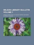Cover: Wilson Library Bulletin Volume 1 - Rarebooksclub.com