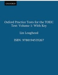 Abbildung von: Oxford Practice Tests for the TOEIC Test - Oxford University Press