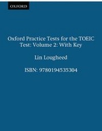 Abbildung von: Oxford Practice Tests for the TOEIC Test - Oxford University Press