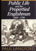 Cover: Public Life and the Propertied Englishman 1689-1798 - Clarendon Press