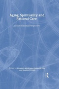 Cover: Aging, Spirituality, and Pastoral Care - Routledge