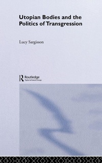 Enlarge image Cover: Utopian Bodies and the Politics of Transgression - Routledge