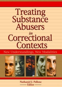 Enlarge image Cover: Treating Substance Abusers in Correctional Contexts - Routledge