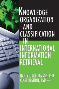 Abbildung von: Knowledge Organization and Classification in International Information Retrieval - Routledge