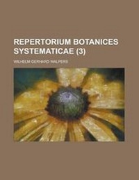 Enlarge image Cover: Repertorium Botanices Systematicae (3 ) - Rarebooksclub.com
