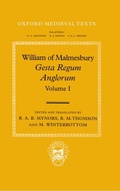 Cover: William of Malmesbury: Gesta Regum Anglorum, The History of the English Kings: Volume I - Clarendon Press