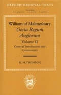 Cover: William of Malmesbury: Gesta Regum Anglorum: Volume II: General Introduction and Commentary - Clarendon Press