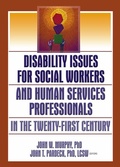 Cover: Disability Issues for Social Workers and Human Services Professionals in the Twenty-First Century - Routledge