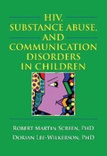 Bild: HIV, Substance Abuse, and Communication Disorders in Children - Routledge