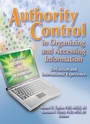 Cover: Authority Control in Organizing and Accessing Information - Routledge
