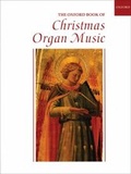 Cover: The Oxford Book of Christmas Organ Music - Oxford University Press