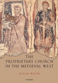Cover: The Proprietary Church in the Medieval West - Oxford University Press