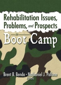Enlarge image Cover: Rehabilitation Issues, Problems, and Prospects in Boot Camp - Routledge