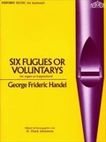 Cover: Six Fugues or Voluntarys - Oxford University Press