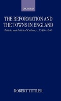 Cover: The Reformation and the Towns in England - Oxford University Press