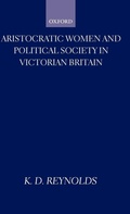 Cover: Aristocratic Women and Political Society in Victorian Britain - Oxford University Press