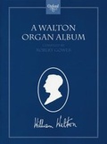 Cover: A Walton Organ Album - Oxford University Press