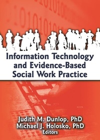 Bild vergrößern Bild: Information Technology and Evidence-Based Social Work Practice - Routledge