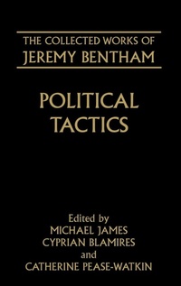 Enlarge image Cover: The Collected Works of Jeremy Bentham: Political Tactics - Clarendon Press