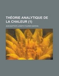 Abbildung von: Theorie Analytique de la Chaleur (1) - Rarebooksclub.com