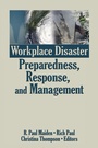 Cover: Workplace Disaster Preparedness, Response, and Management - Routledge