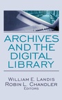 Bild: Archives and the Digital Library - Routledge