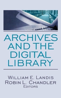 Abbildung von: Archives and the Digital Library - Routledge