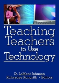 Enlarge image Cover: Teaching Teachers to Use Technology - Routledge