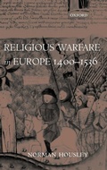 Cover: Religious Warfare in Europe 1400-1536 - Oxford University Press