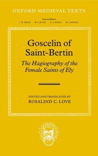 Abbildung von: Goscelin of Saint-Bertin: The Hagiography of the Female Saints of Ely - Oxford University Press