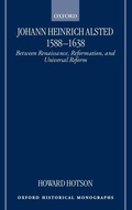 Cover: Johann Heinrich Alsted 1588-1638 - Oxford University Press